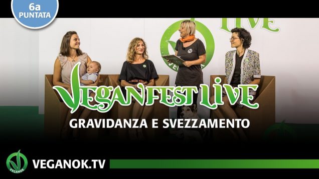 5 PUNTATA: Gravidanza e svezzamento vegan