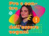 I pro e contro dell’essere vegani
