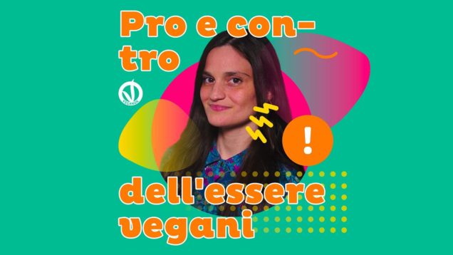 I pro e contro dell’essere vegani