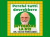 La verità sulla vitamina B12 (che no, non è prodotta dagli animali)