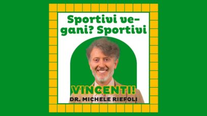 Ma è vero che non possono esserci sportivi vegani? – Dr. Michele Riefoli