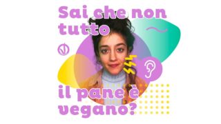 Sai che non tutto il pane è davvero vegano? Ti sveliamo perché