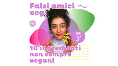 Come riconoscere i “falsi amici” veg