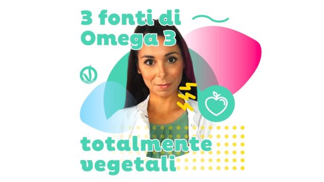 Omega 3: quali sono le fonti vegetali migliori?