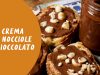 CREMA DI NOCCIOLE E CIOCCOLATO