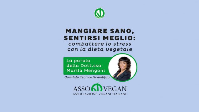 L’alimentazione vegetale per ridurre lo stress